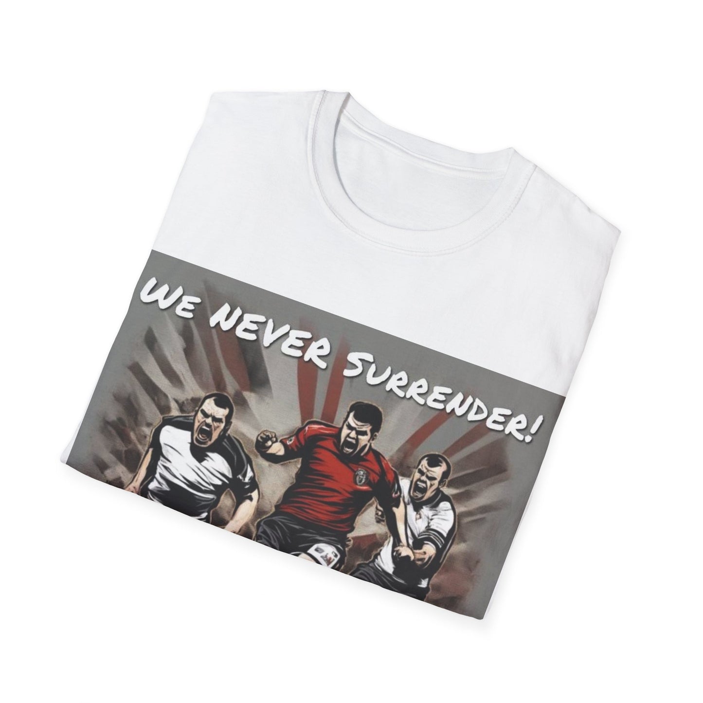 We Never Surrender T-Shirt