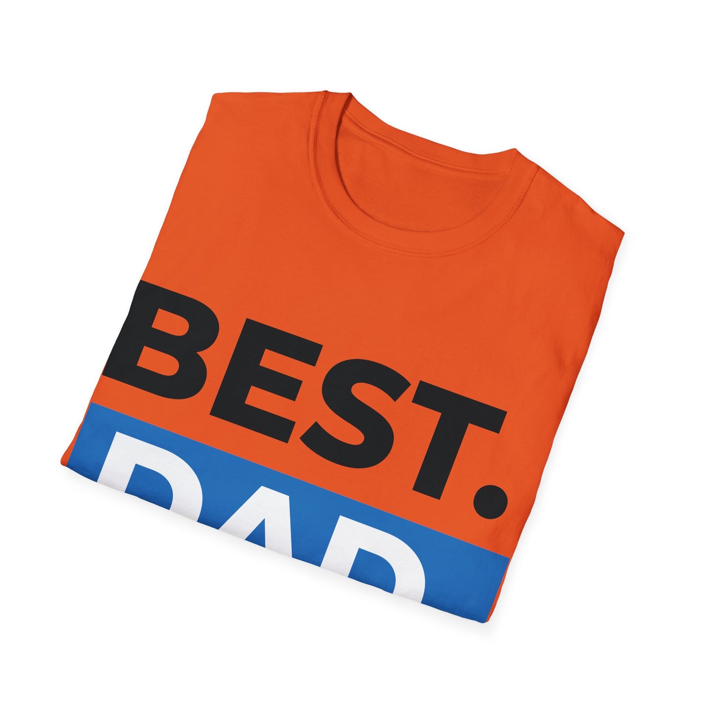 Best Dad Ever T-Shirt