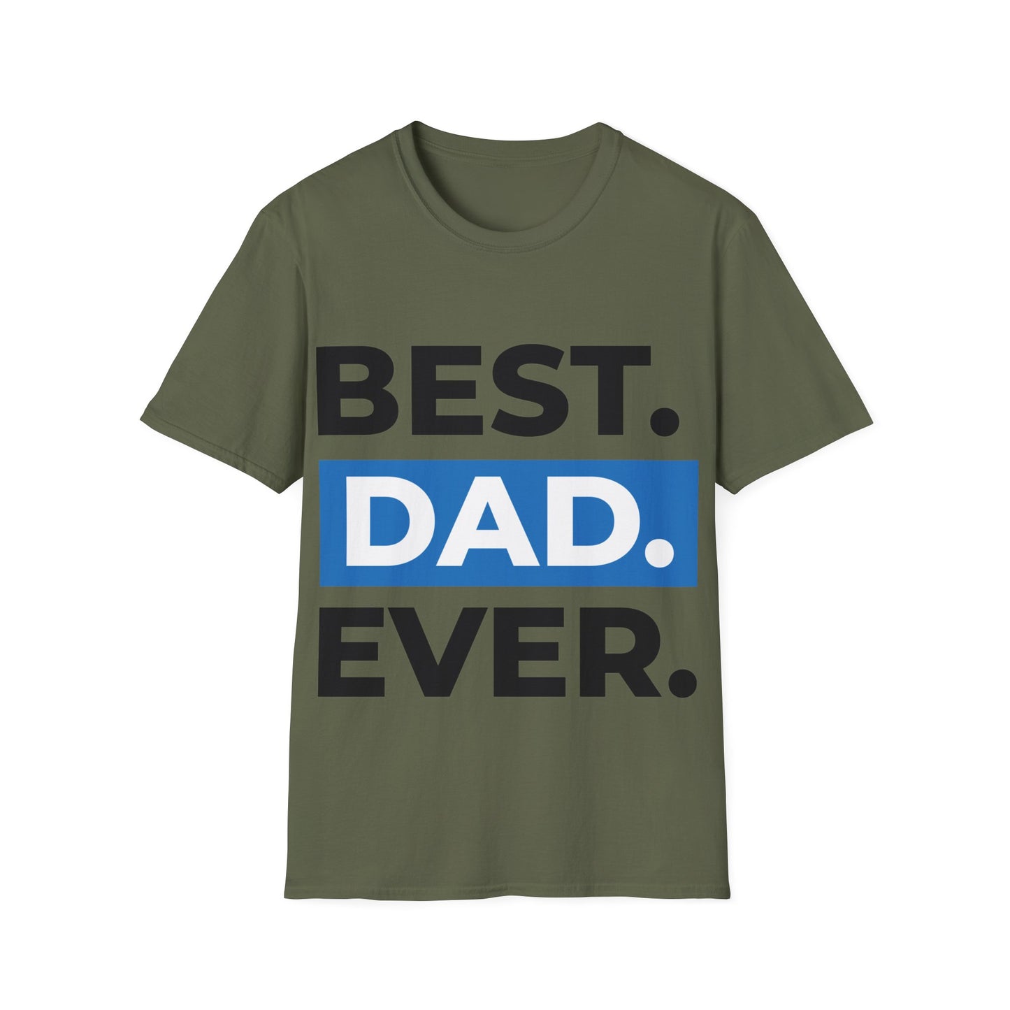 Best Dad Ever T-Shirt