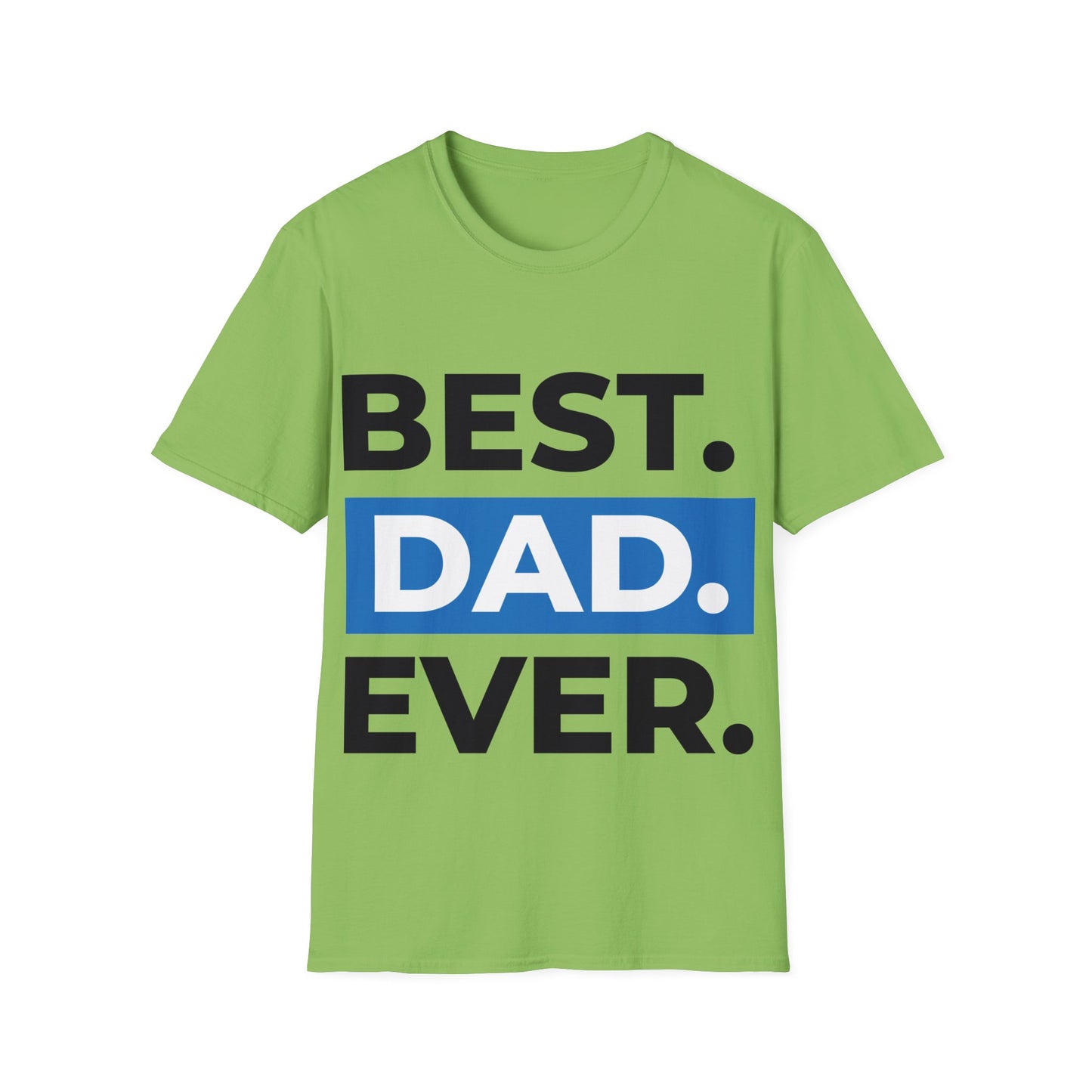 Best Dad Ever T-Shirt