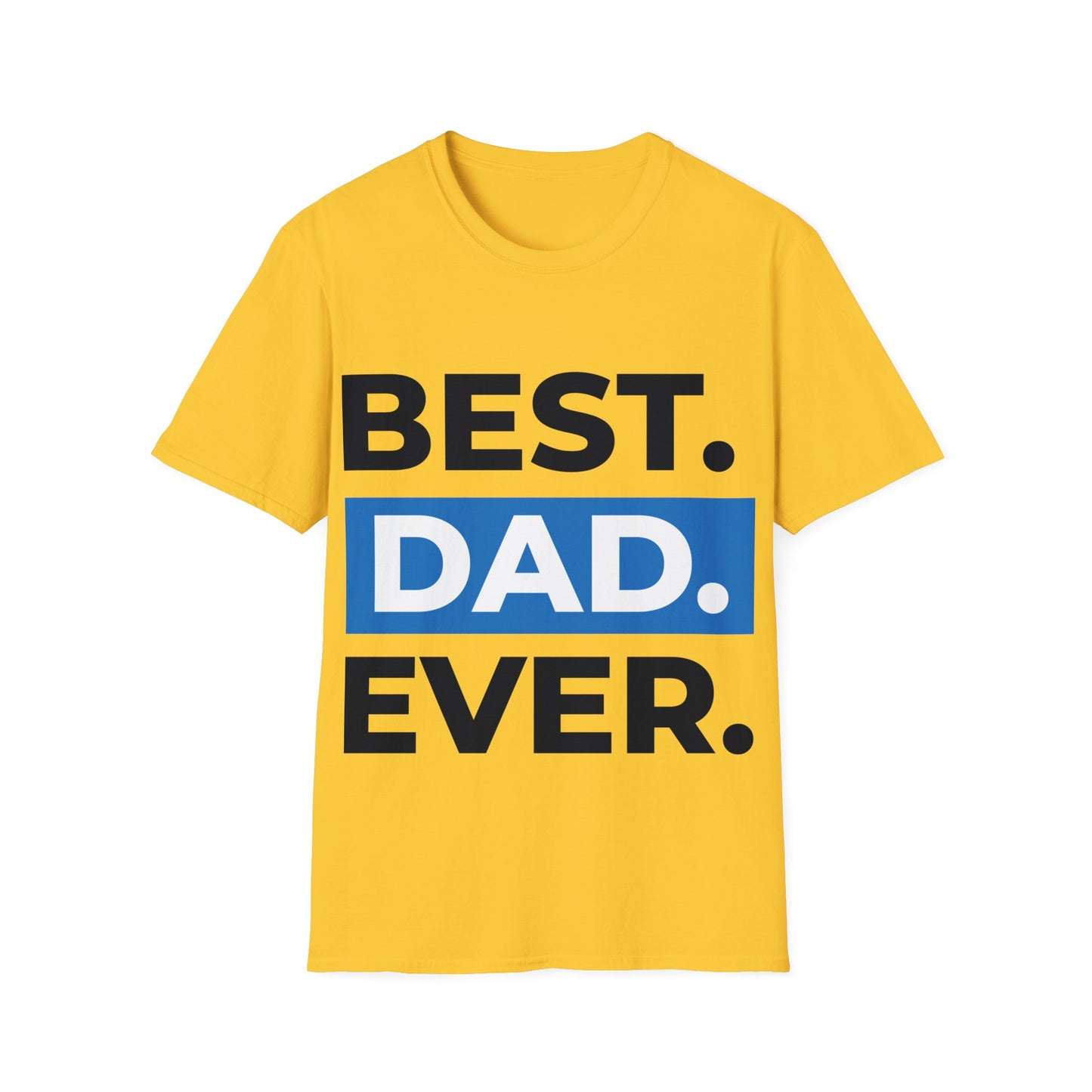 Best Dad Ever T-Shirt