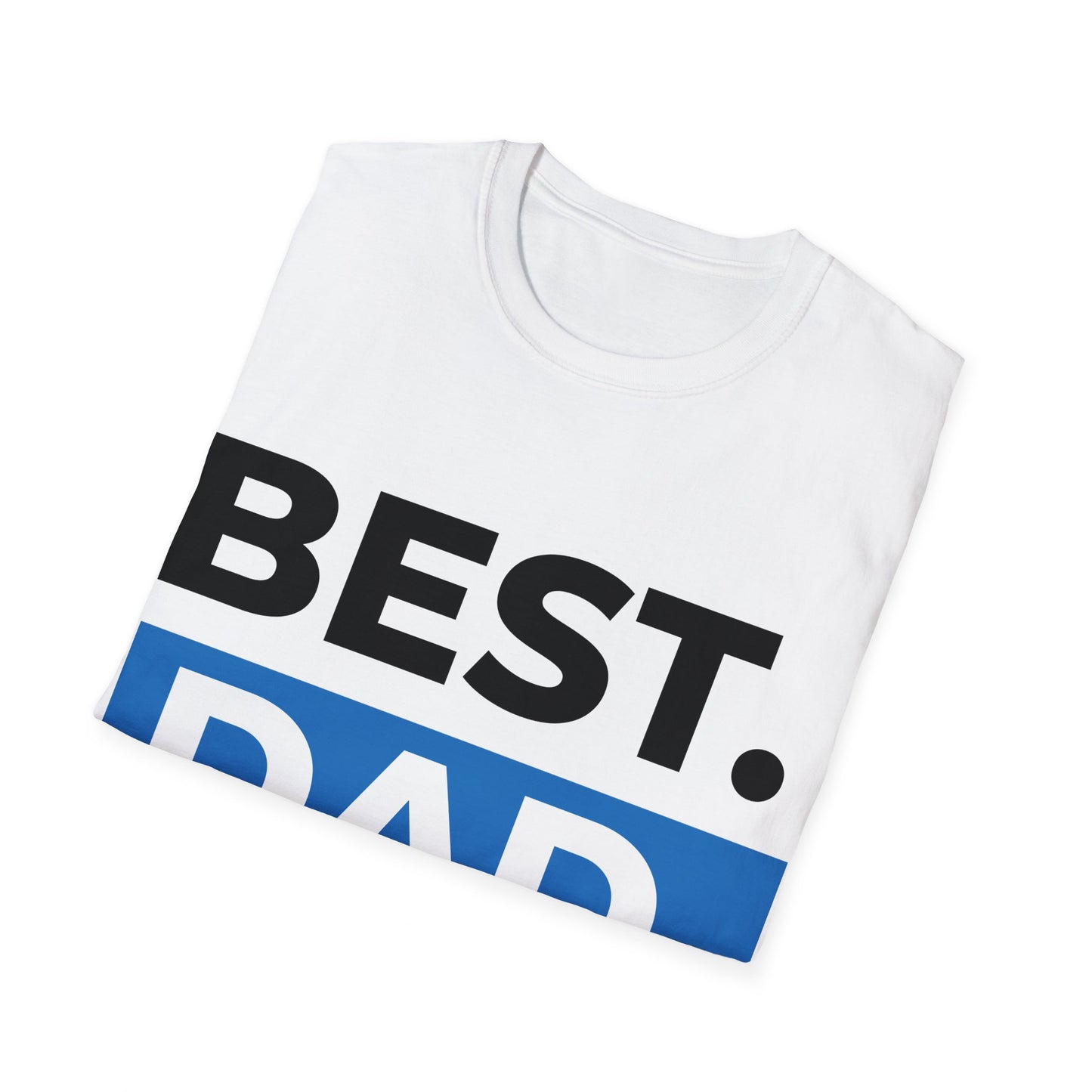 Best Dad Ever T-Shirt