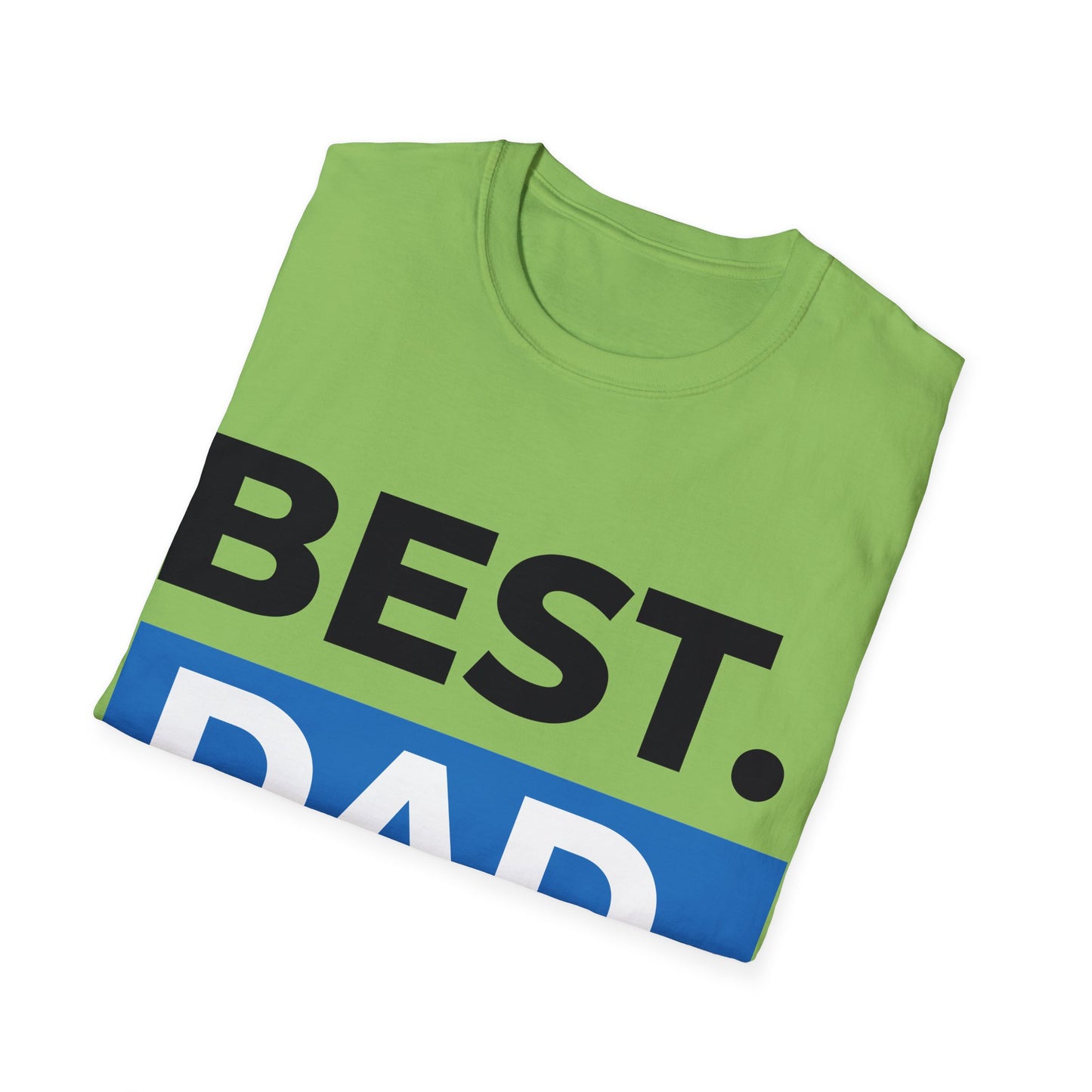 Best Dad Ever T-Shirt